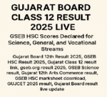 Gujarat Board Class 12 Result 2025 Live