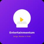 Entertainmentum: Songs, Movies & Virals